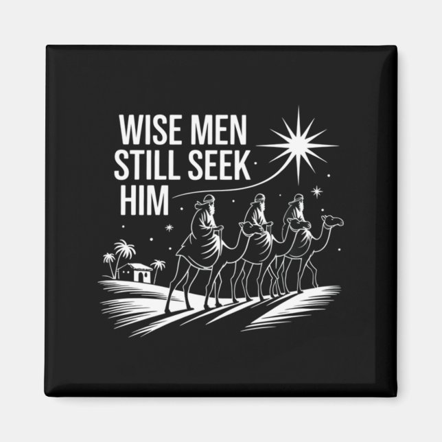 Imã Wise Men Still Seek Him Christian Christmas Jesus  (Frente)