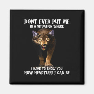 Imã Wolf Nunca me coloque em uma situação onde eu tenh