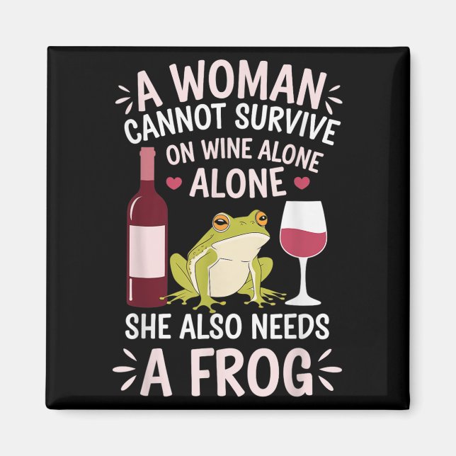Imã Woman Cannot Survive Wine Alone She Needs Frog  (Frente)