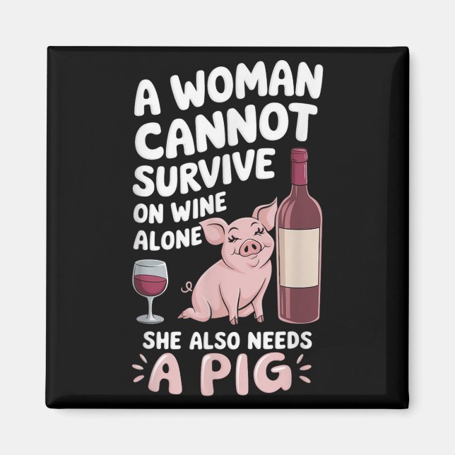 Imã Woman Cannot Survive Wine Alone She Needs G  (Frente)