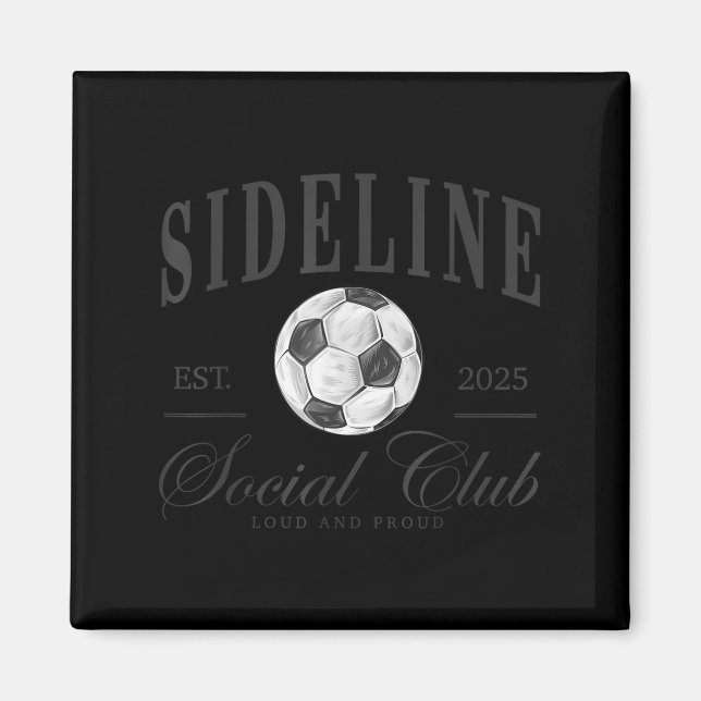 Imã Women Sideline Social Club Soccer Mom Game Day Mot (Frente)