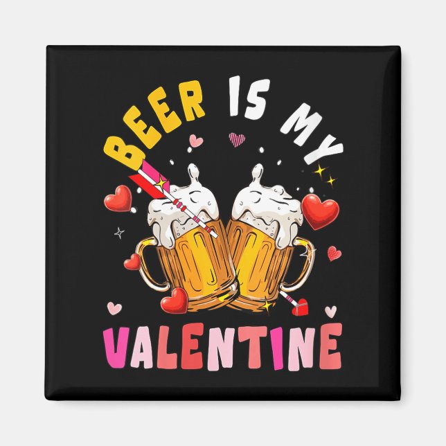Imã Women's Beer Is My Valentine Hearts Matching Drink (Frente)