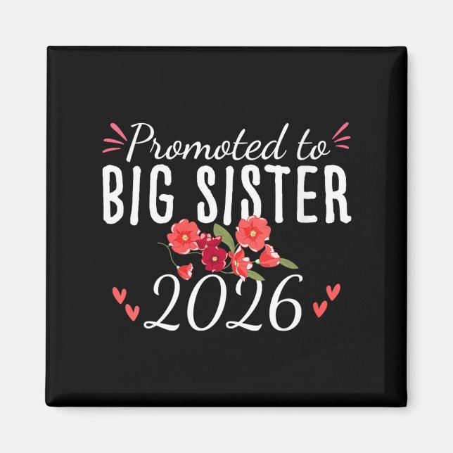 Imã Womens Cute Promoted To Big Sister Est 2026 Floral (Frente)
