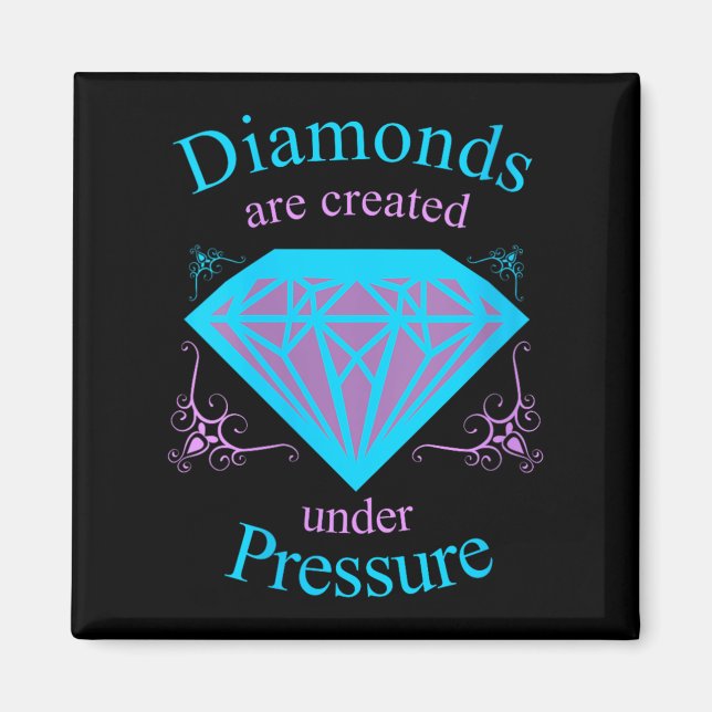 Imã Womens Diamonds Are D Under Pressure - Motivationa (Frente)
