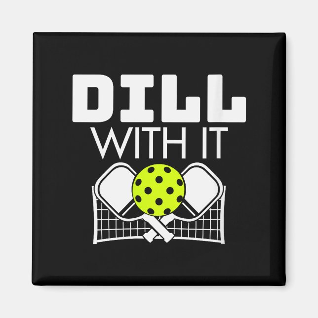 Imã Womens Dill With It Funny Ckleball Paddle And Net  (Frente)