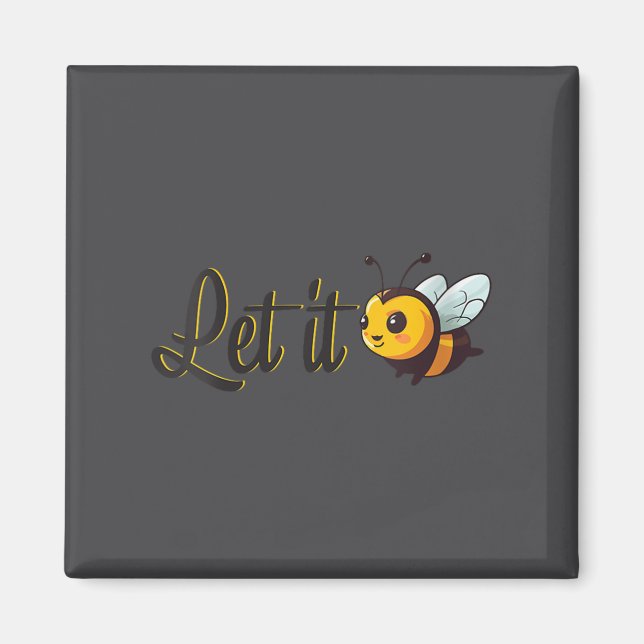 Imã Womens Let It Bee Motivational Slogan Sitive Quote (Frente)