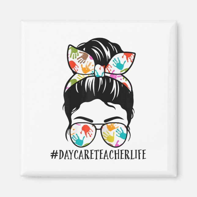 Imã Womens Nn Daycare Teacher Life Messy Bun Mom Woman (Frente)