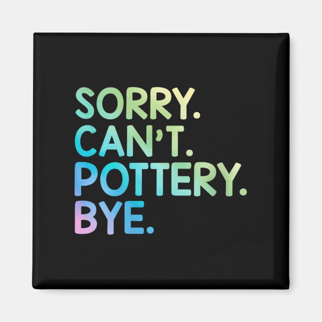 Imã Womens Sorry Can't Ttery Bye Funny Ttery Teacher M (Frente)