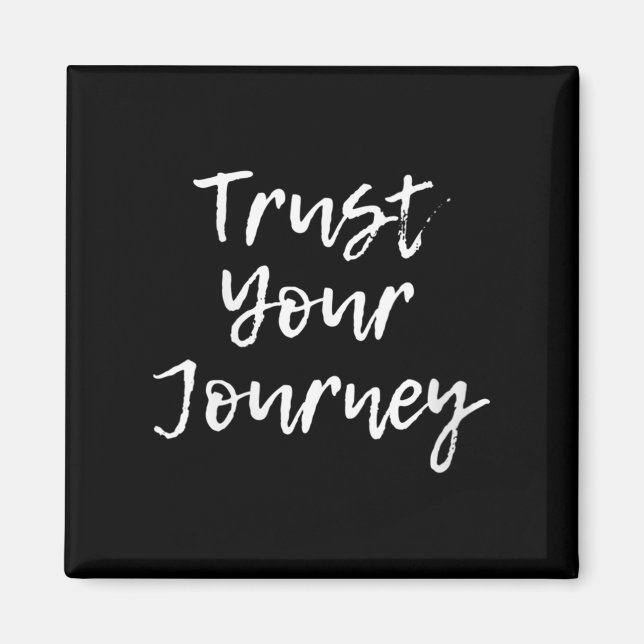 Imã Womens Trust Your Journey Sitive Thinking Motivati (Frente)