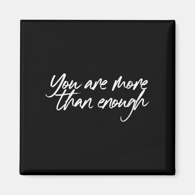 Imã Womens You Are More Than Enough Motivational Quote (Frente)