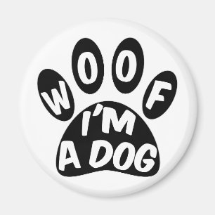 Imã Woof I'm A Dog