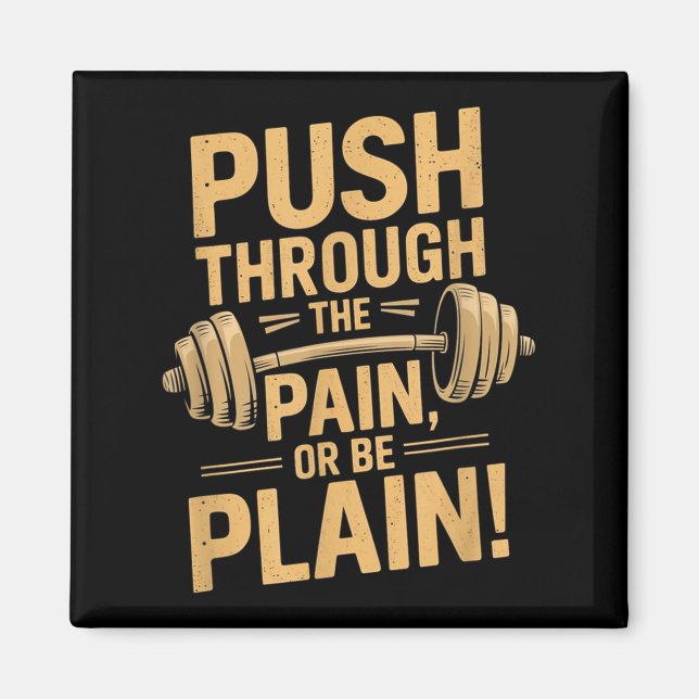 Imã Workout Motivation Quote - Puhrough The Pain  (Frente)