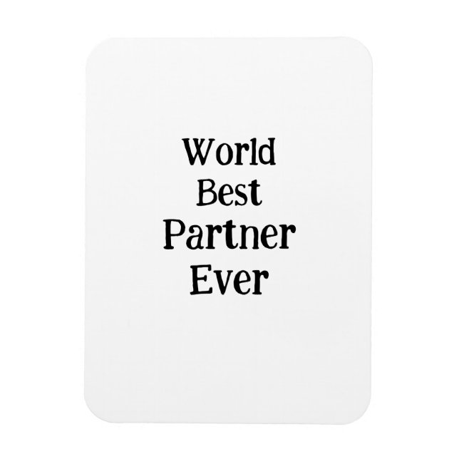 Ímã World best partner ever valentine's day lover gf  (Vertical)