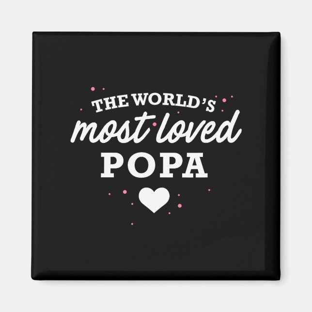 Imã Worlds Most Loved Popa Shirt, Cute Valentine_s Day (Frente)