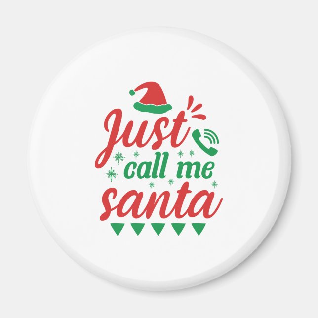 Imã Xmas Art Me Chame De Papais noeis (Frente)