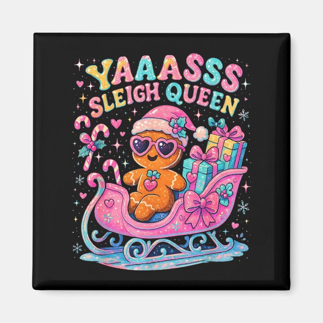 Imã Yaas Sleigh Queen Cute Gingerbread Christmas Tee  (Frente)