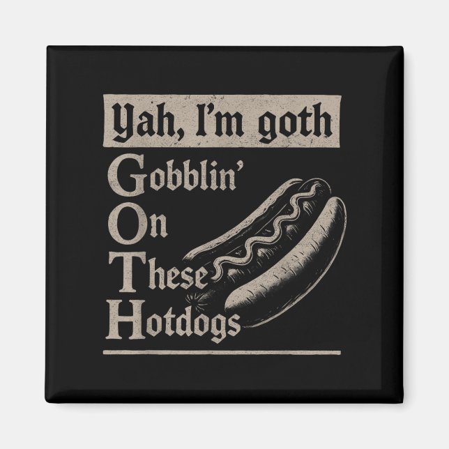 Imã Yah Im Gótico Gobblin Ion Estes Hotdog São Engraça (Frente)