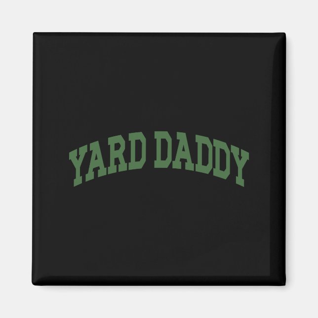 Imã Yard Daddy Funny Lawn Mowing Dad Gardening Dad _1  (Frente)