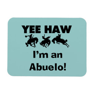 Ímã Yee Haw, sou um Abuelo T-shirts e presentes