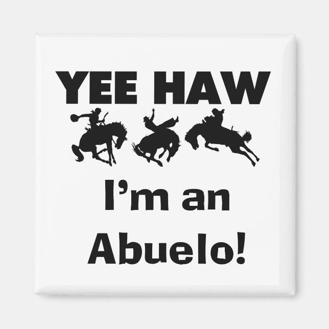 Imã Yee Haw, sou um Abuelo T-shirts e presentes (Frente)