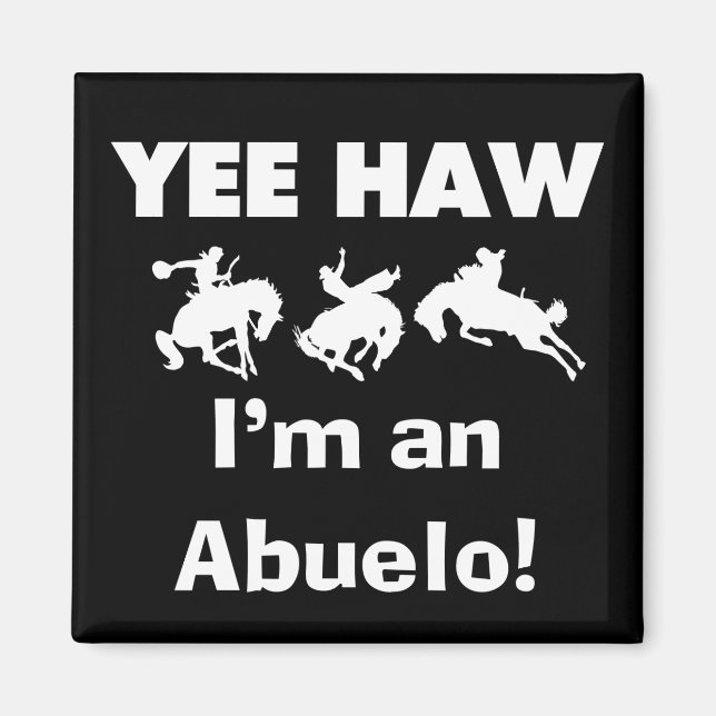 Imã Yee Haw, sou um Abuelo T-shirts e presentes (Frente)