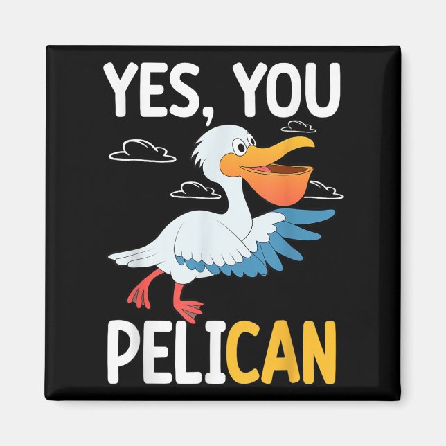 Imã Yes You Pelican Waterbird School Motivation Teache (Frente)