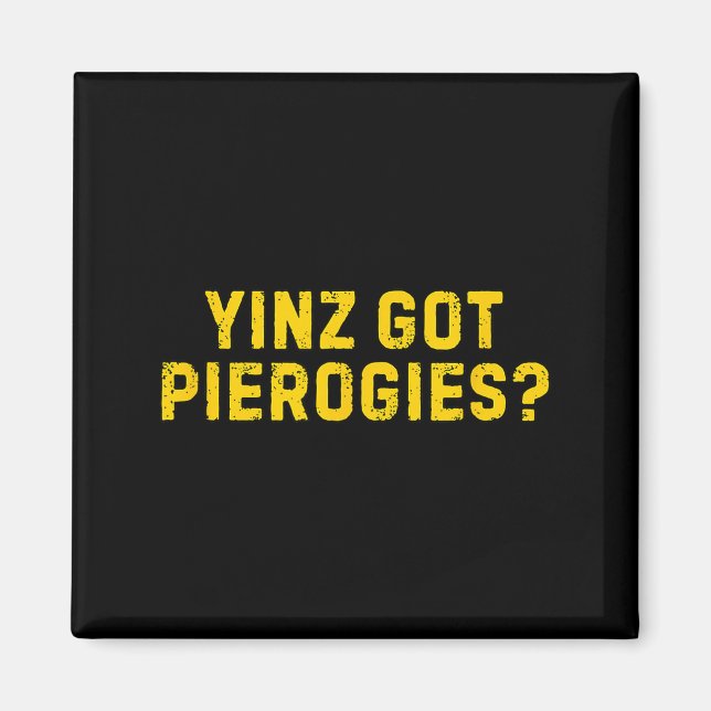 Imã Yinz Got Erogies Shirt Funny Ttsburg Slang Yinz  (Frente)