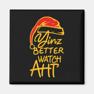 Imã Yinzer Christmas Pittsburgh Santa Yinz Better Watc