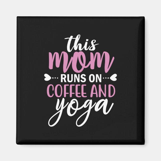 Imã Yoga Lover | Esta Mãe Funciona No Café E Ioga (Frente)