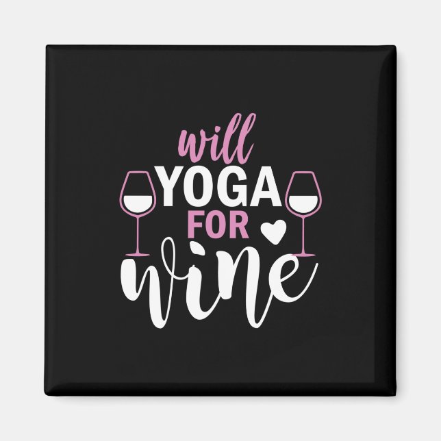 Imã Yoga Lover | Ioga Will For Wine (Frente)