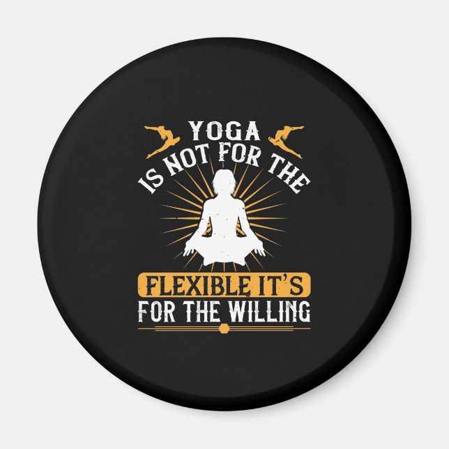Imã Yoga não é flexível. É para os que querem (Frente)
