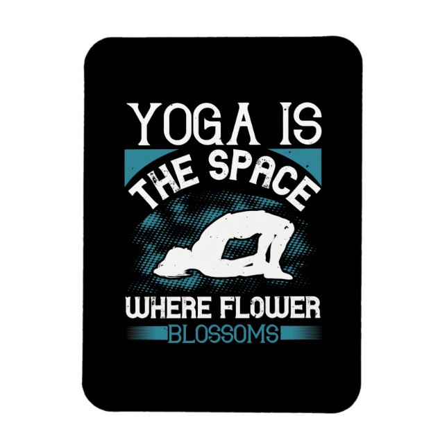 Ímã Yoga - Yoga É O Espaço Onde As Flores Piscam (Vertical)