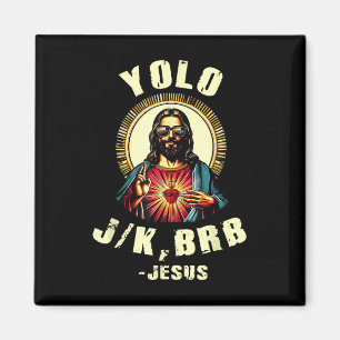Imã Yolo Jk Brb Jesus Funny Páscoa Day Bíblia Vintage 