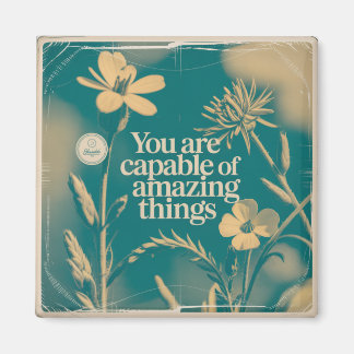 Imã You Are Capable Of Amazing Things