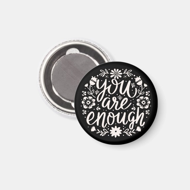 Imã You are enough self love affirmation reminder (Front/Back)