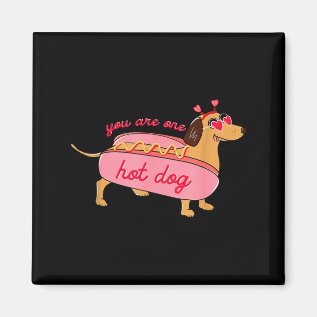 Imã You Are One Hot Dog Dachshund Valentines Heart Gle (Frente)