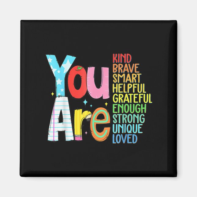 Imã You Are Smart Brave Strong Kind Loved Motivation T (Frente)