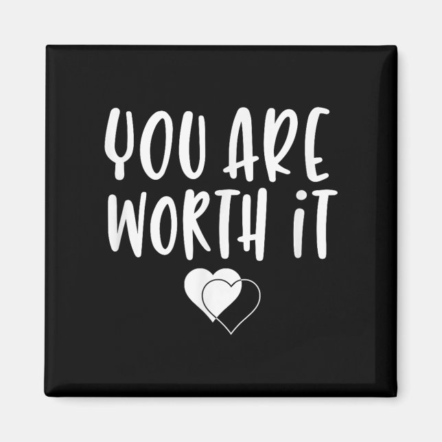 Imã You Are Worth It Cute Motivational Women Hearts De (Frente)