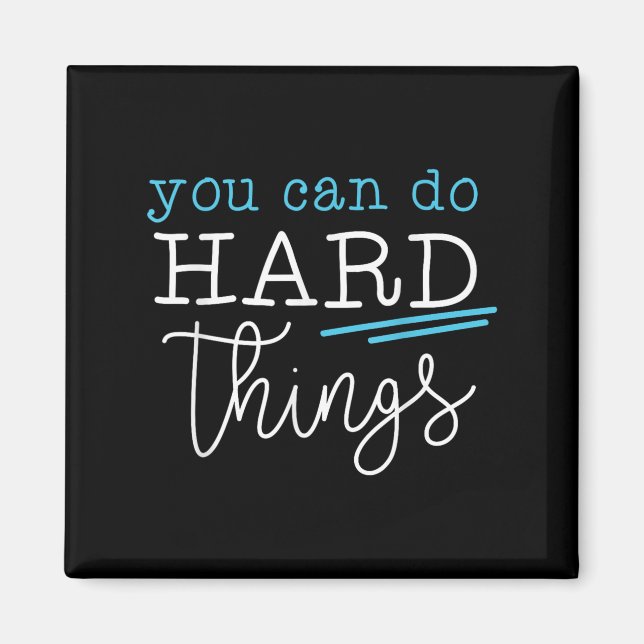 Imã You Can Do Hard Things Insrational Quote Motivatio (Frente)