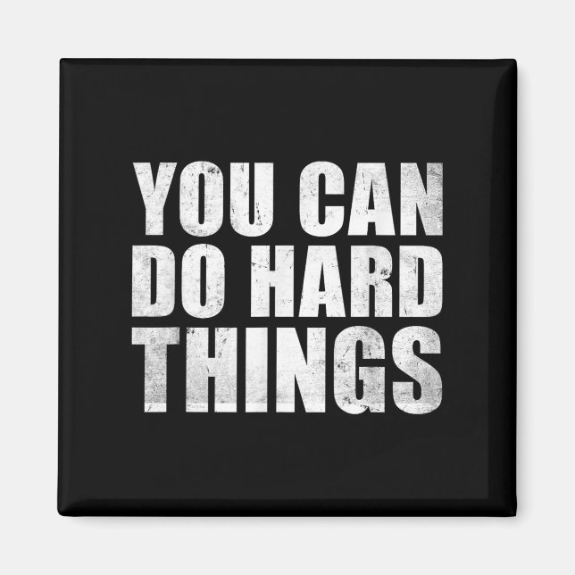 Imã You Can Do Hard Things Shirt For Teachers Motivati (Frente)