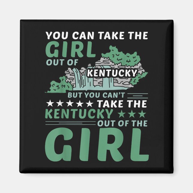 Imã You Can Take The Girl Out Of Kentucky But Can't Ta (Frente)