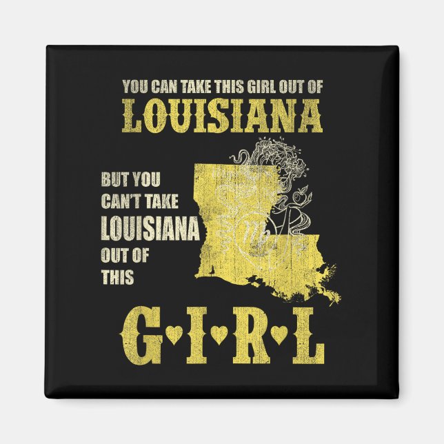 Imã You Can Take This Girl Out Of Louisiana Can't Out  (Frente)