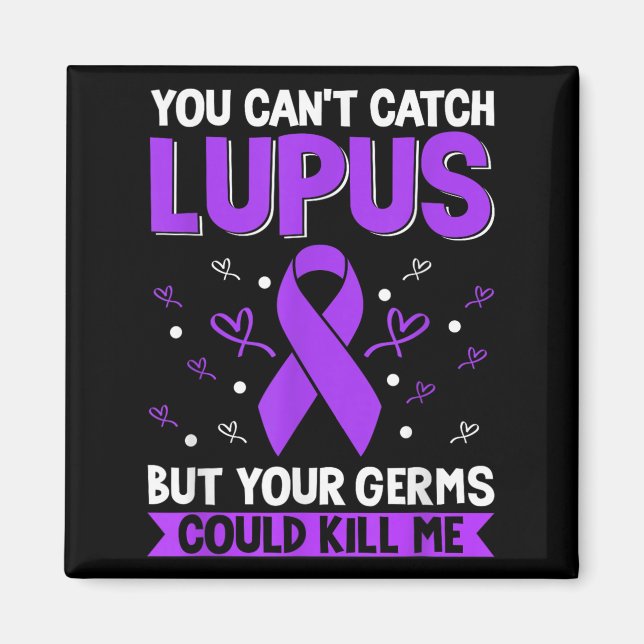 Imã You Can't Catch Lupus _ Purple Lupus Awareness  (Frente)