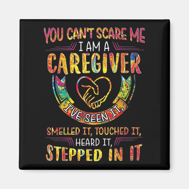Imã You Can't E Me I Am A Caregiver  (Frente)