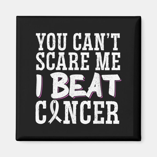 Imã You Can't E Me I Beat Cancer  (Frente)