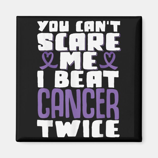 Imã You Can't E Me I Beat Cancer Twice  (Frente)