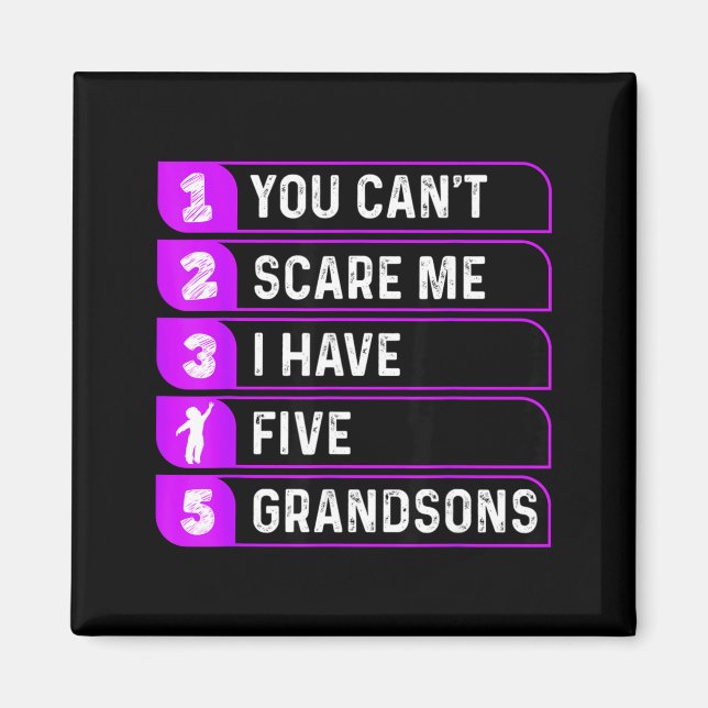 Imã You Can't E Me I Have Five Grandsons Funny Grandma (Frente)