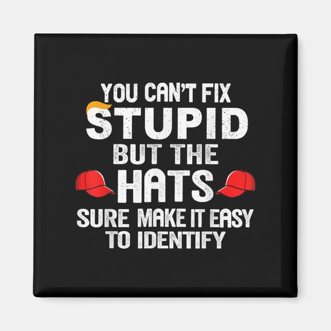 Imã You Can't Fix Stud But The Hats Sure Make It Easy  (Frente)