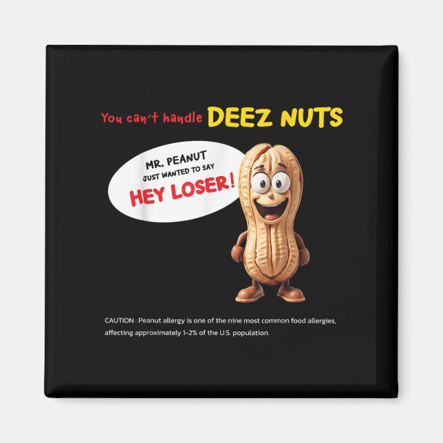 Imã You Can't Handle Deez Nuts, Funny , Peanut Allergy (Frente)
