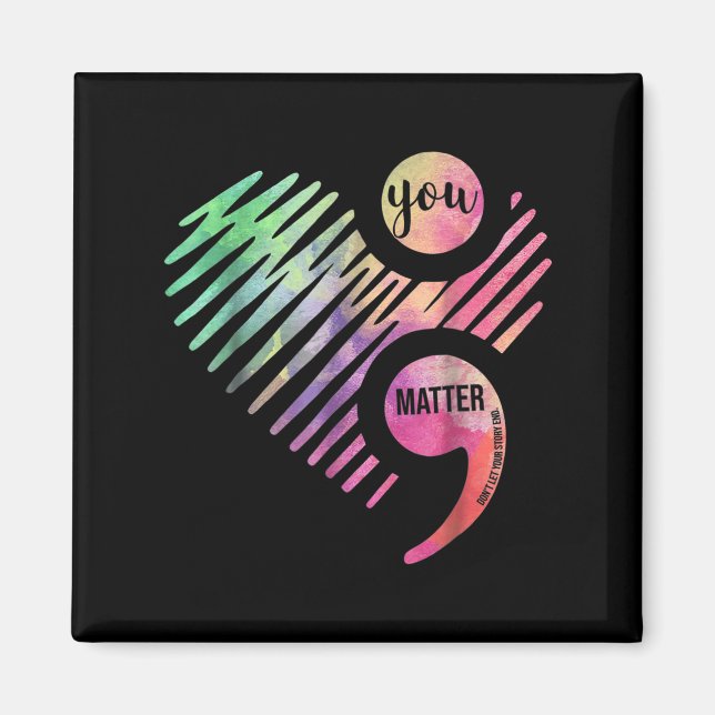 Imã You Don't Let Your Story End Semicolon  (Frente)